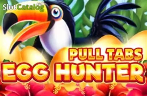 Slot Egg Hunter Pull Tabs